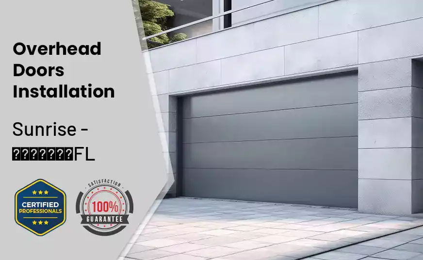 Overhead Door Installation Sunrise - FL 