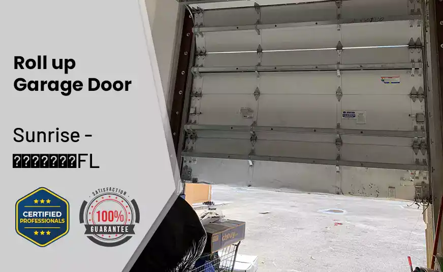 Roll up Garage Door Sunrise - FL 