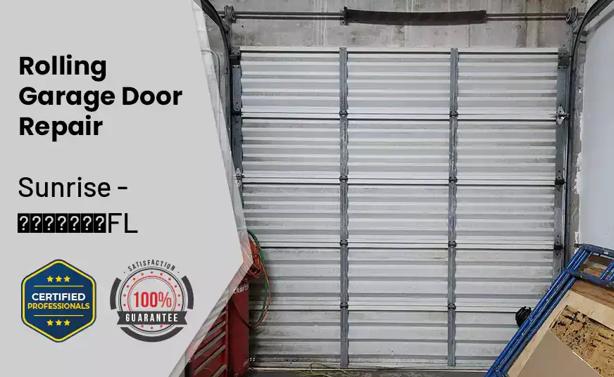Rolling Garage Door Repair Sunrise - FL 